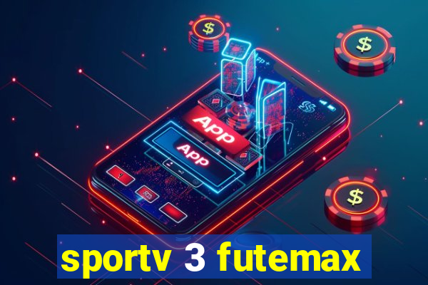 sportv 3 futemax